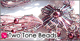 Two Tone Beads