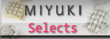 MIYUKI Selects